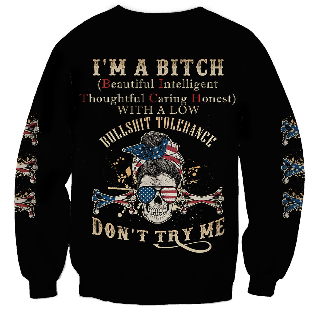 I'm A B Don't Try Me Sweatshirt - Wonder Print Shop