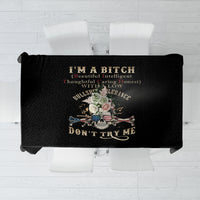 I'm A B Don't Try Me Tablecloth - Wonder Print Shop
