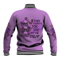 Stuck Between Idk Idc And Idgaf Baseball Jacket - Wonder Print Shop