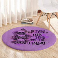 stuck-between-idk-idc-and-idgaf-round-carpet