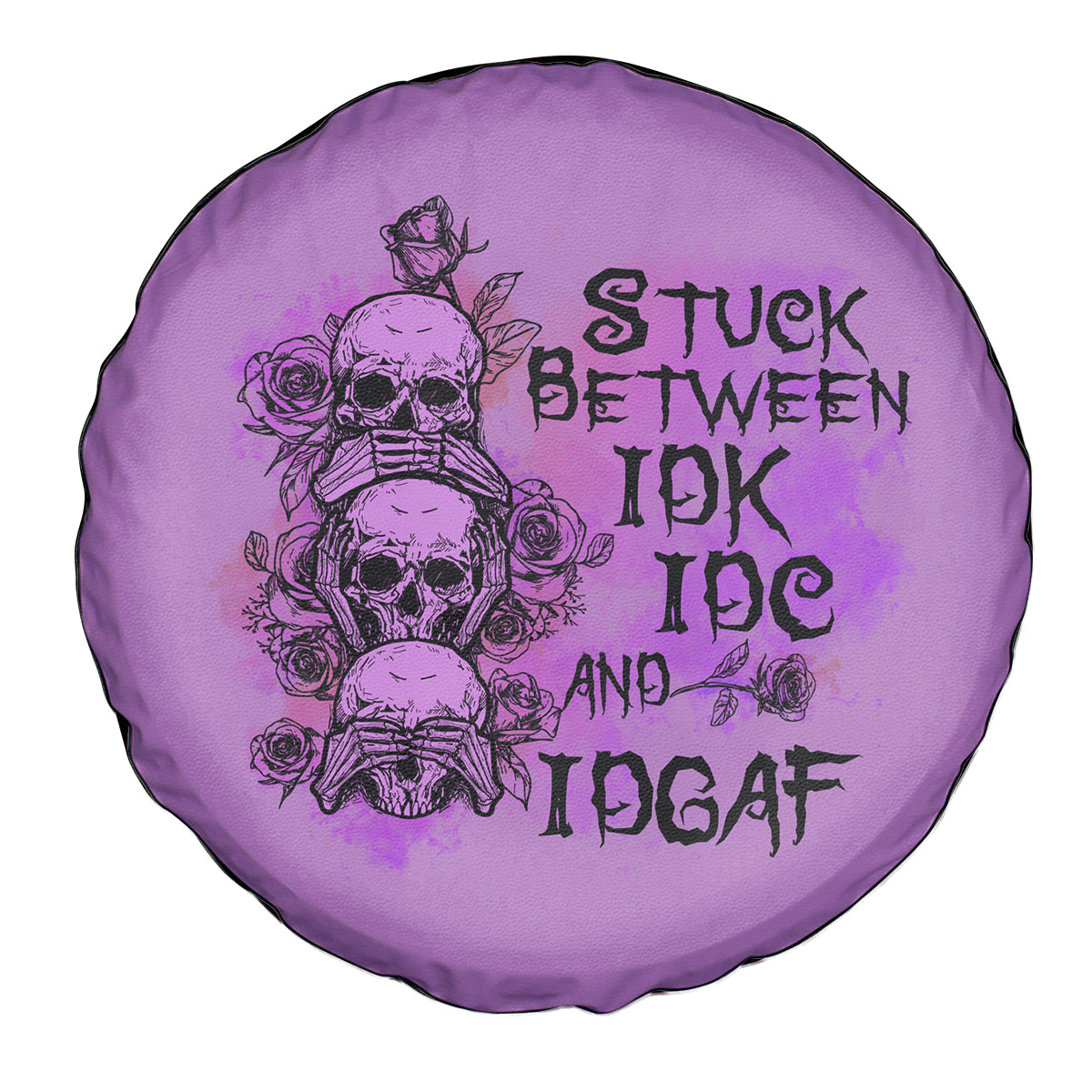 Stuck Between Idk Idc And Idgaf Spare Tire Cover - Wonder Print Shop