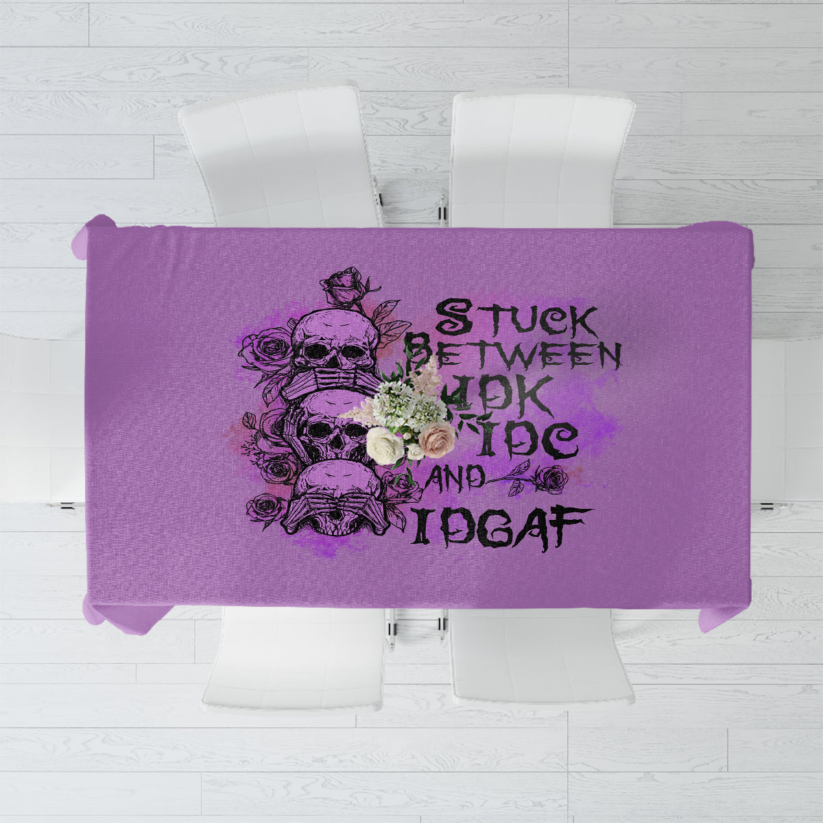Stuck Between Idk Idc And Idgaf Tablecloth - Wonder Print Shop