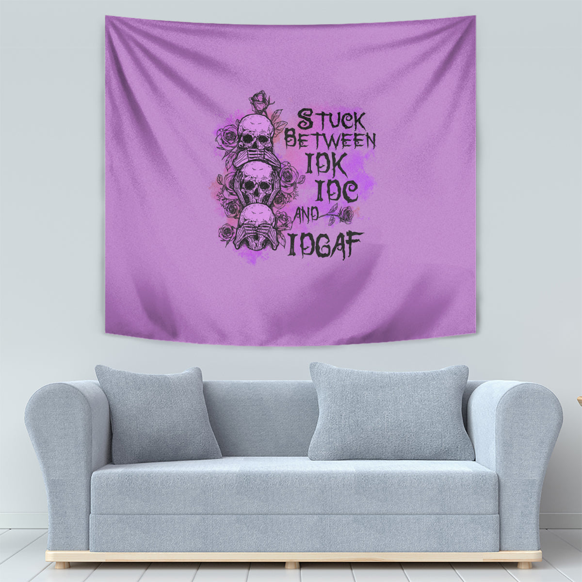 Stuck Between Idk Idc And Idgaf Tapestry - Wonder Print Shop