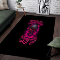 Judge Me When Yours Perfect Otherwise Shut Up Area Rug - Wonder Print Shop