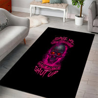 Judge Me When Yours Perfect Otherwise Shut Up Area Rug - Wonder Print Shop