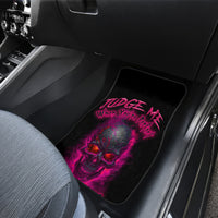 Judge Me When Yours Perfect Otherwise Shut Up Car Mats - Wonder Print Shop