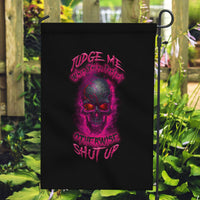 Judge Me When Yours Perfect Otherwise Shut Up Garden Flag - Wonder Print Shop