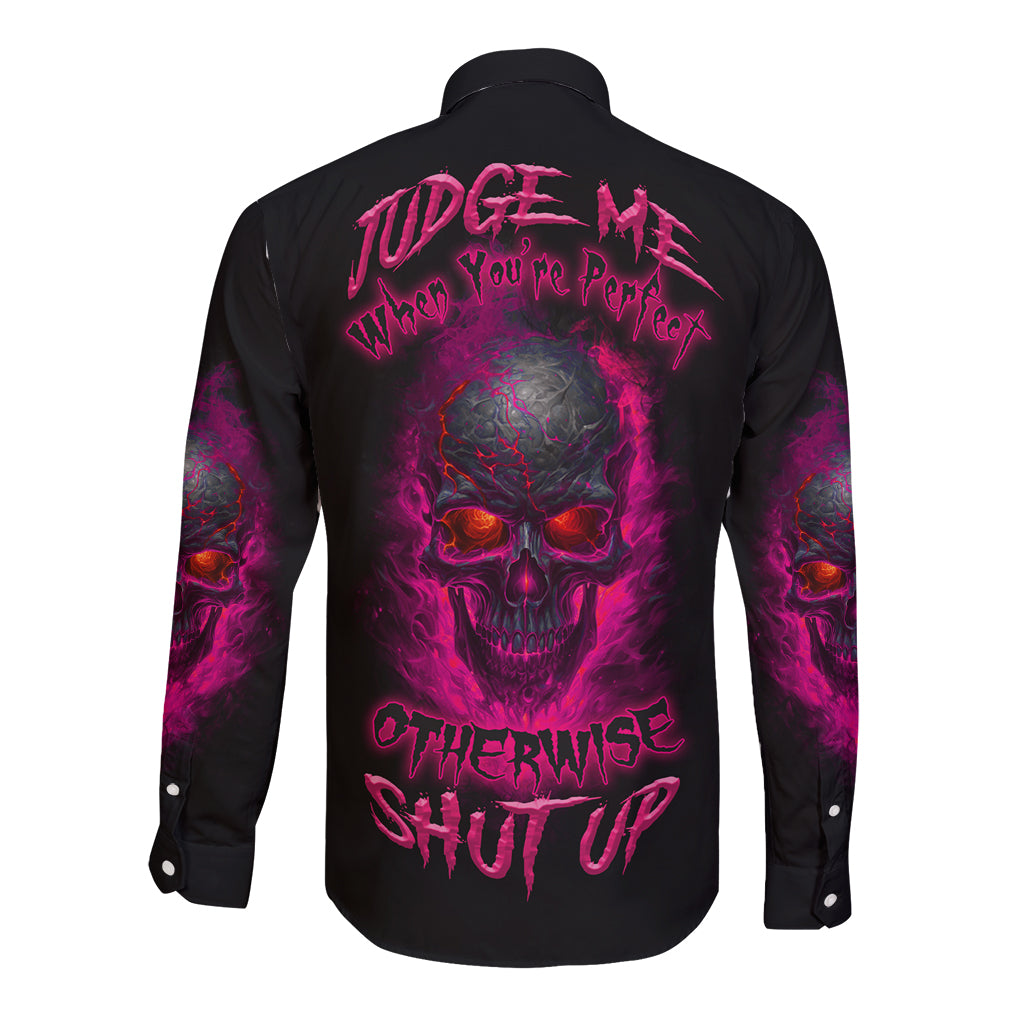 Judge Me When Yours Perfect Otherwise Shut Up Long Sleeve Button Shirt - Wonder Print Shop