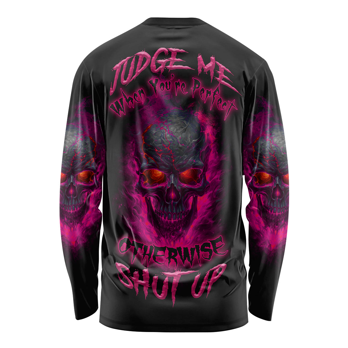 Judge Me When Yours Perfect Otherwise Shut Up Long Sleeve Shirt - Wonder Print Shop