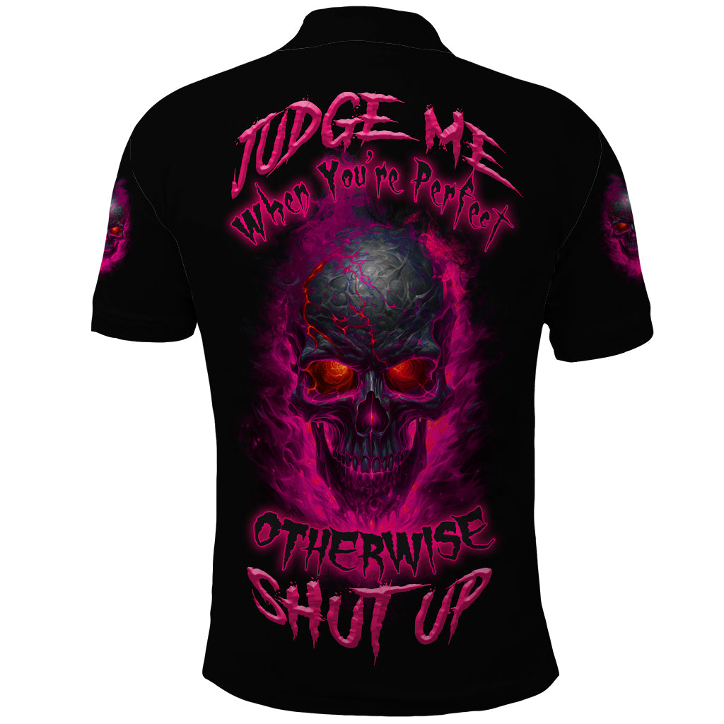 Judge Me When Yours Perfect Otherwise Shut Up Polo Shirt - Wonder Print Shop