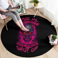 judge-me-when-yours-perfect-otherwise-shut-up-round-carpet