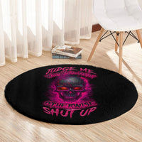 judge-me-when-yours-perfect-otherwise-shut-up-round-carpet