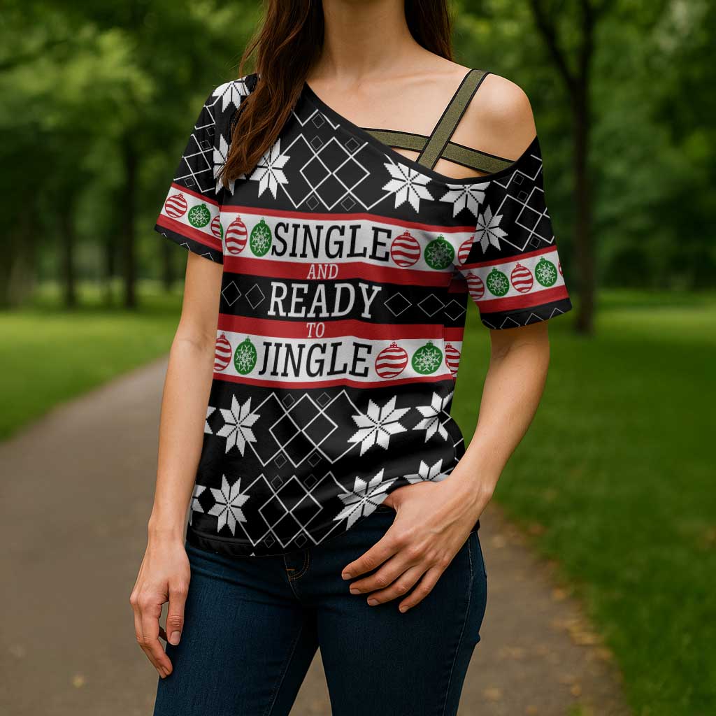 Single Ready To Jingle Christmas Cross Shoulder Shirt Xmas Holiday Patterns - Wonder Print Shop