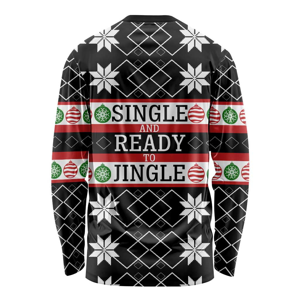 Single Ready To Jingle Christmas Long Sleeve Shirt Xmas Holiday Patterns - Wonder Print Shop