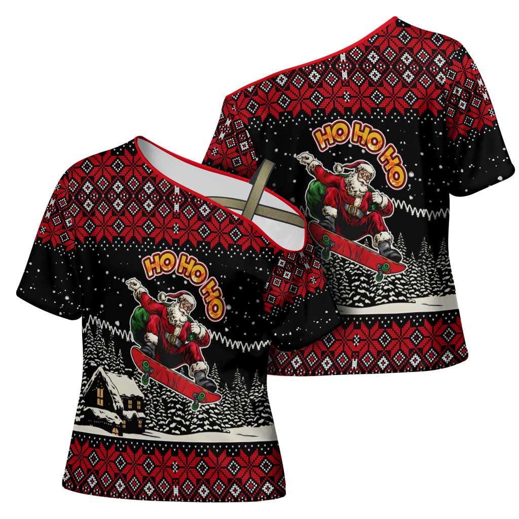 Skater Santa Claus Ho Ho Ho Christmas Cross Shoulder Shirt Xmas Holiday Patterns - Wonder Print Shop