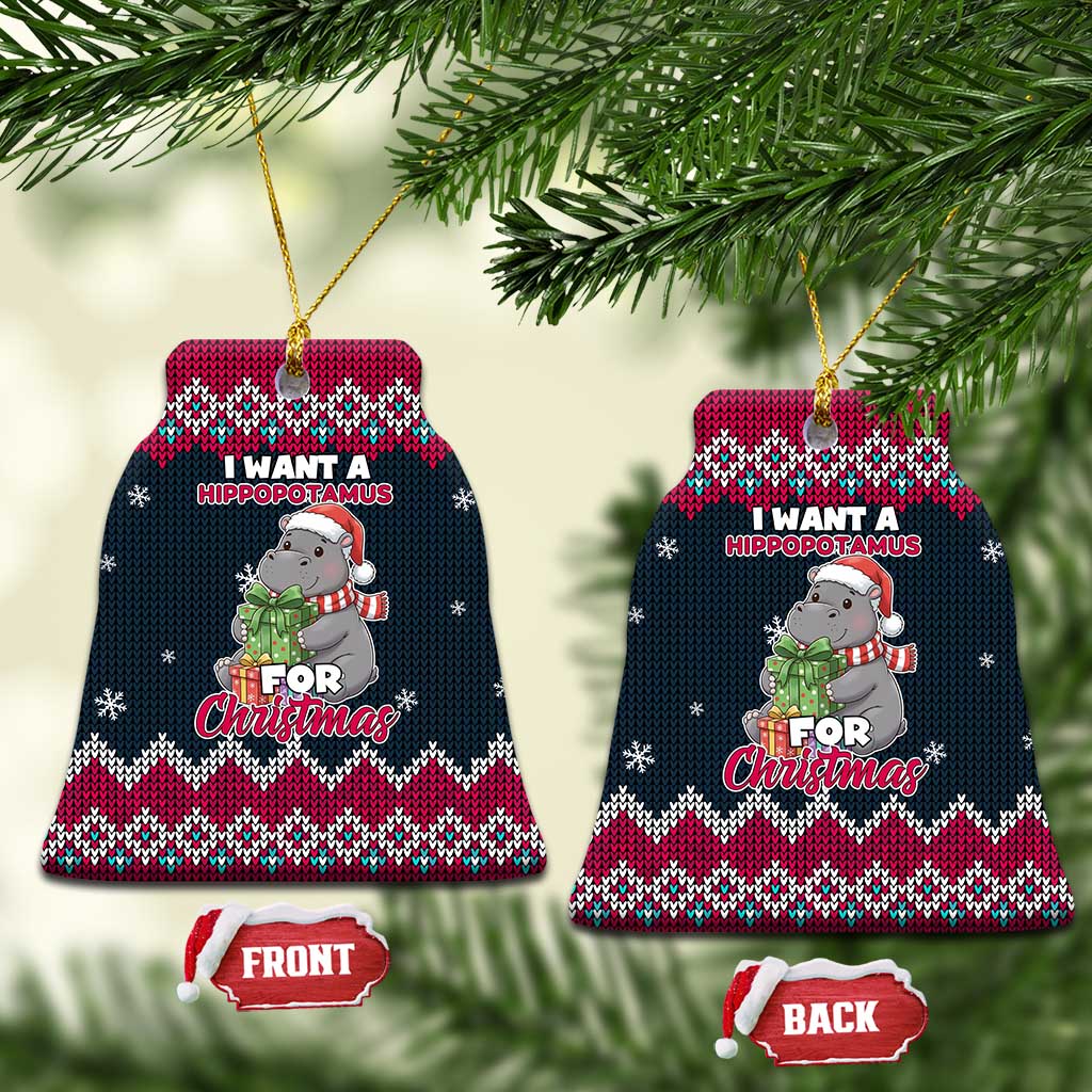 I Want A Hippopotamus Christmas Design Ceramic Ornament Xmas Holiday Patterns - Wonder Print Shop