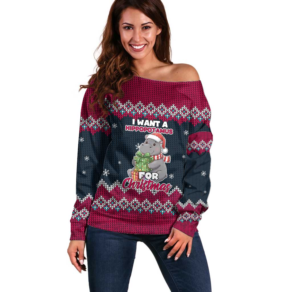 I Want A Hippopotamus Christmas Design Off Shoulder Sweater Xmas Holiday Patterns - Wonder Print Shop