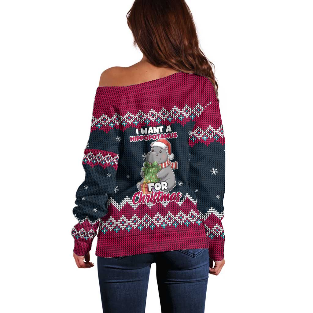 I Want A Hippopotamus Christmas Design Off Shoulder Sweater Xmas Holiday Patterns - Wonder Print Shop