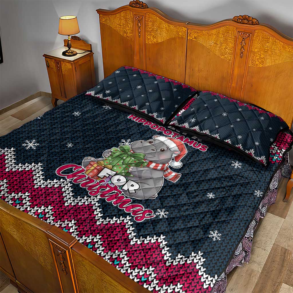I Want A Hippopotamus Christmas Design Quilt Bed Set Xmas Holiday Patterns - Wonder Print Shop