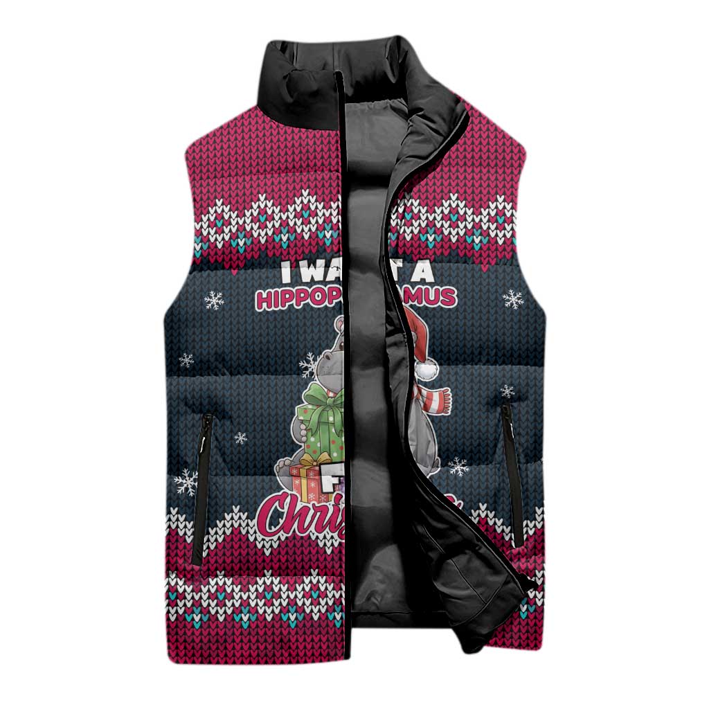 I Want A Hippopotamus Christmas Design Sleeveless Puffer Jacket Xmas Holiday Patterns - Wonder Print Shop