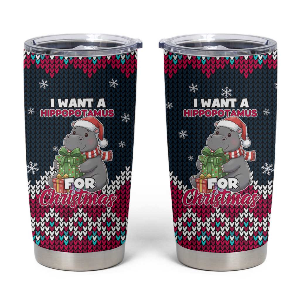 I Want A Hippopotamus Christmas Design Tumbler Cup Xmas Holiday Patterns - Wonder Print Shop
