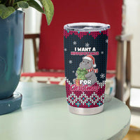 I Want A Hippopotamus Christmas Design Tumbler Cup Xmas Holiday Patterns - Wonder Print Shop