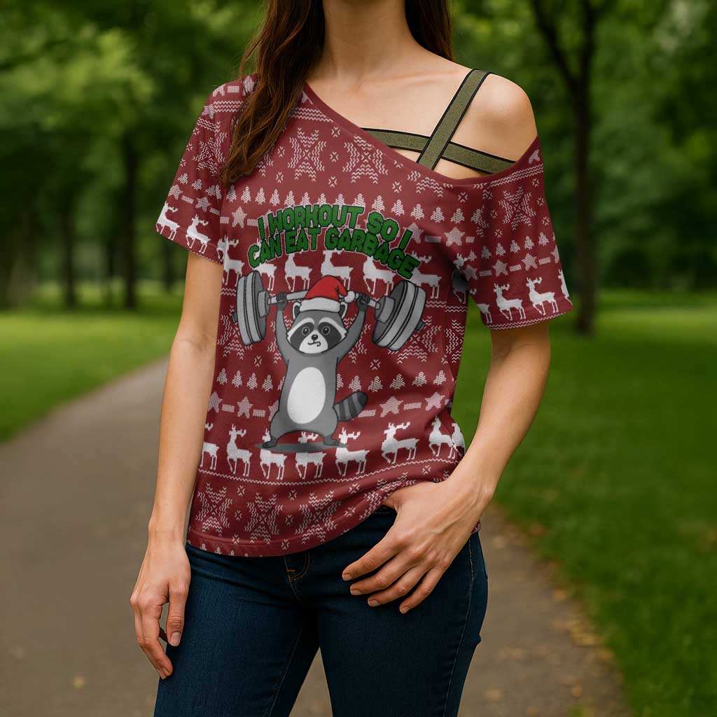 I Workout So I Can Eat Garbage Christmas Design Cross Shoulder Shirt Xmas Holiday Patterns - Wonder Print Shop
