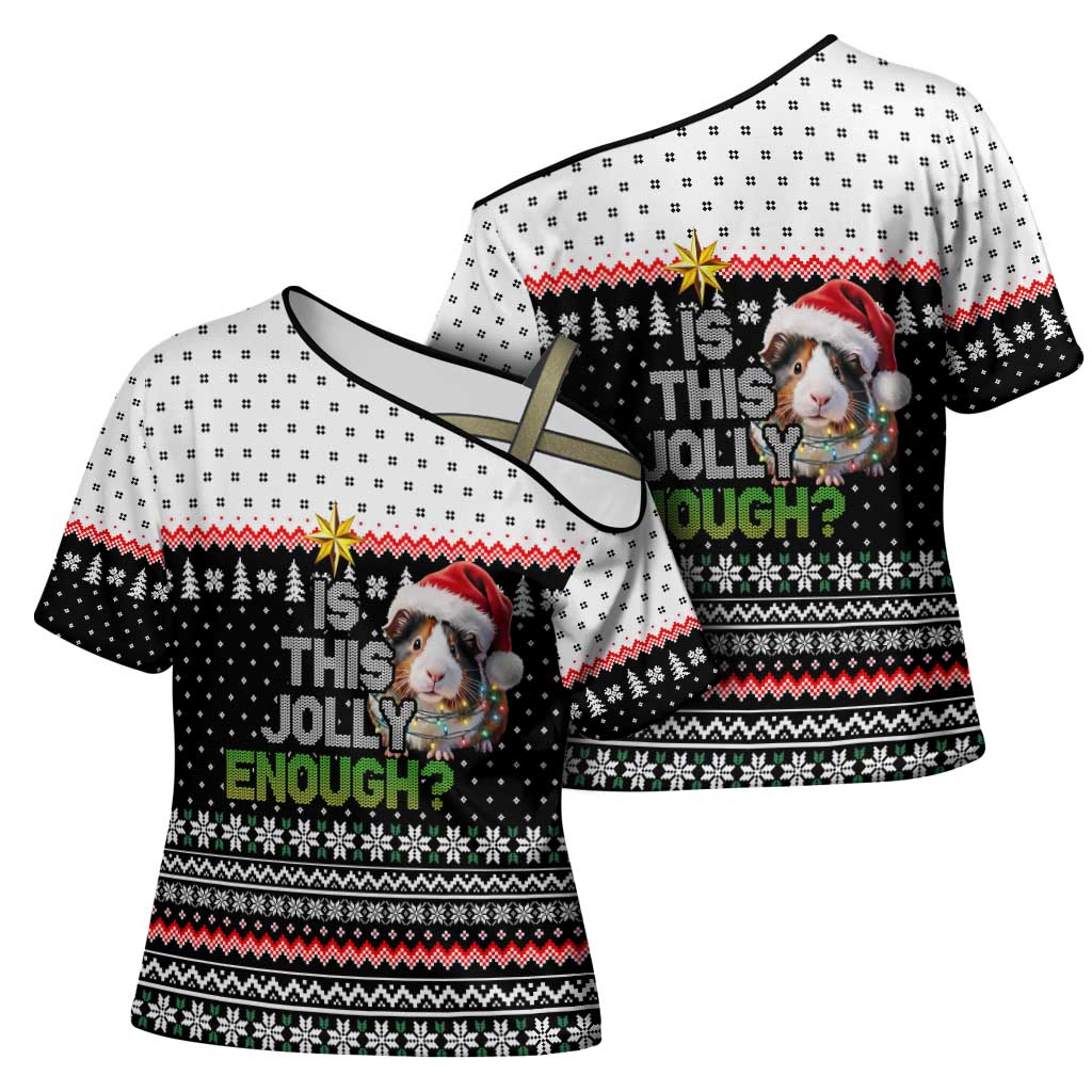 Christmas Is It Jolly Enough Guinea Pig Cross Shoulder Shirt Xmas Holiday Patterns - Wonder Print Shop