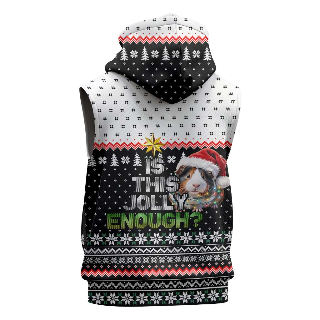 Christmas Is It Jolly Enough Guinea Pig Sleeveless Hoodie Xmas Holiday Patterns - Wonder Print Shop
