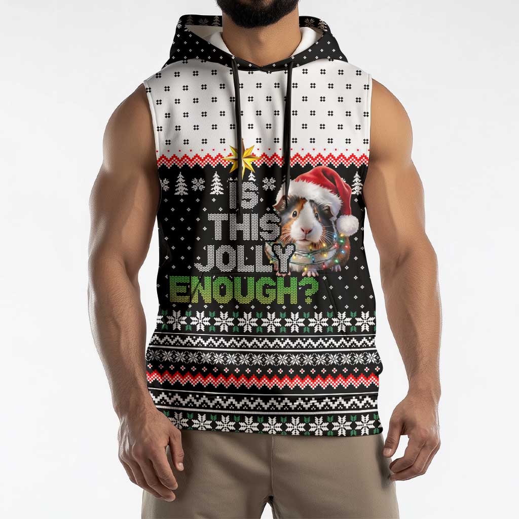 Christmas Is It Jolly Enough Guinea Pig Sleeveless Hoodie Xmas Holiday Patterns - Wonder Print Shop