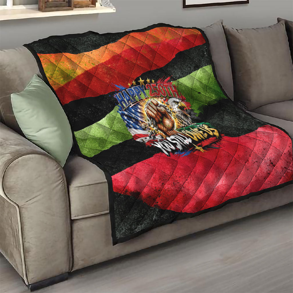 Happy 250th You Still Owe Us Black Pride Quilt Pan African Flag Broken Chains - Statue Of Liberty