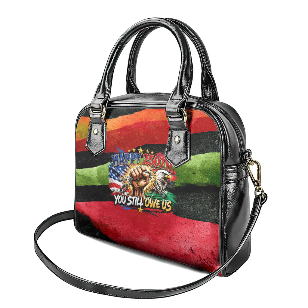 Happy 250th You Still Owe Us Black Pride Shoulder Handbag Pan African Flag Broken Chains - Statue Of Liberty