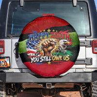 Happy 250th You Still Owe Us Black Pride Spare Tire Cover Pan African Flag Broken Chains - Statue Of Liberty
