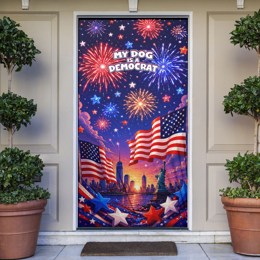 Golden Retriever My Dog Is A Democrat Door Cover Patriotic Statue Of Liberty Fireworks