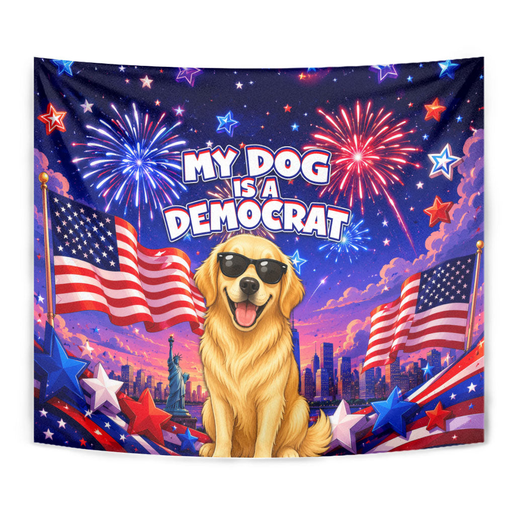 Golden Retriever My Dog Is A Democrat Tapestry Patriotic Statue Of Liberty Fireworks