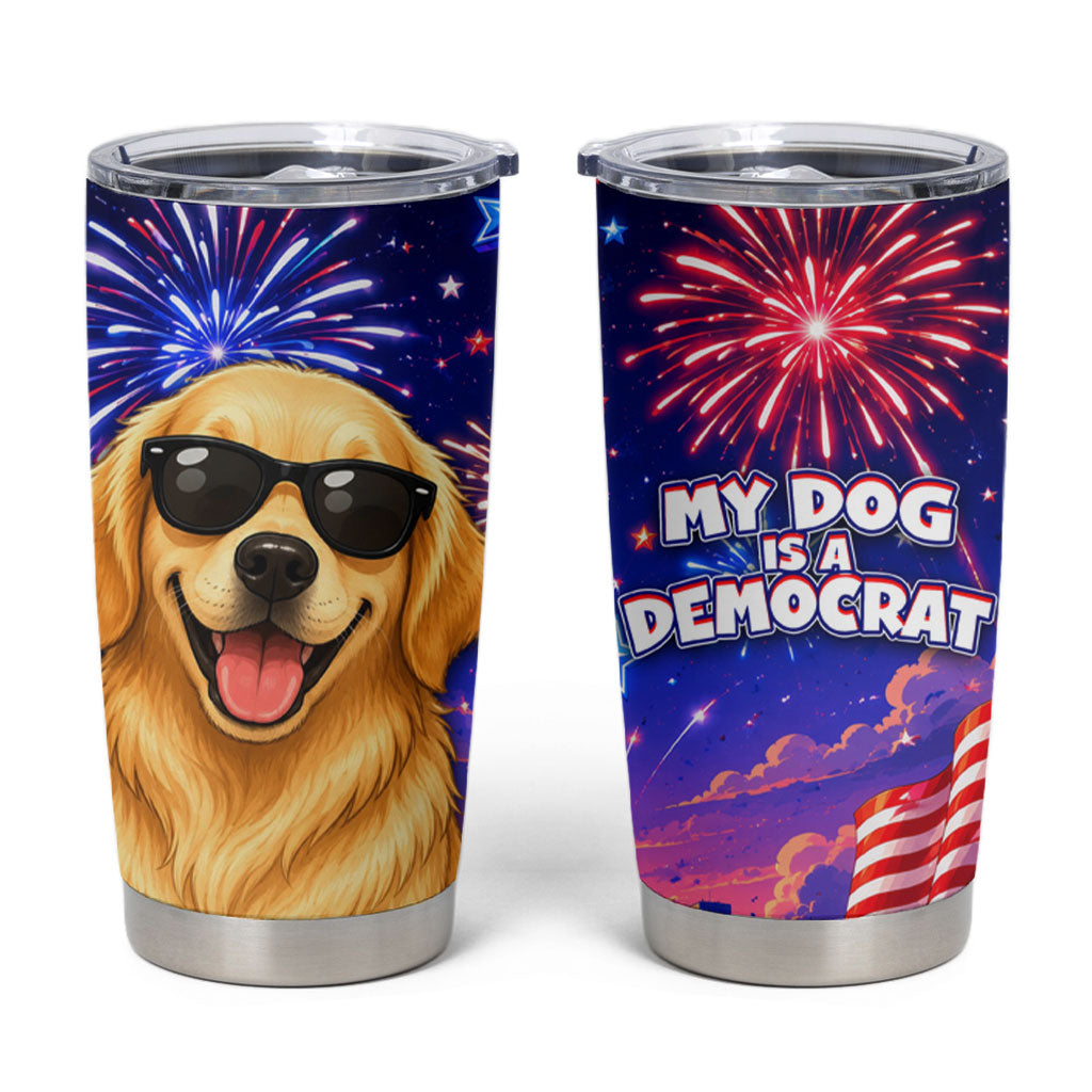 Golden Retriever My Dog Is A Democrat Tumbler Cup Patriotic Statue Of Liberty Fireworks