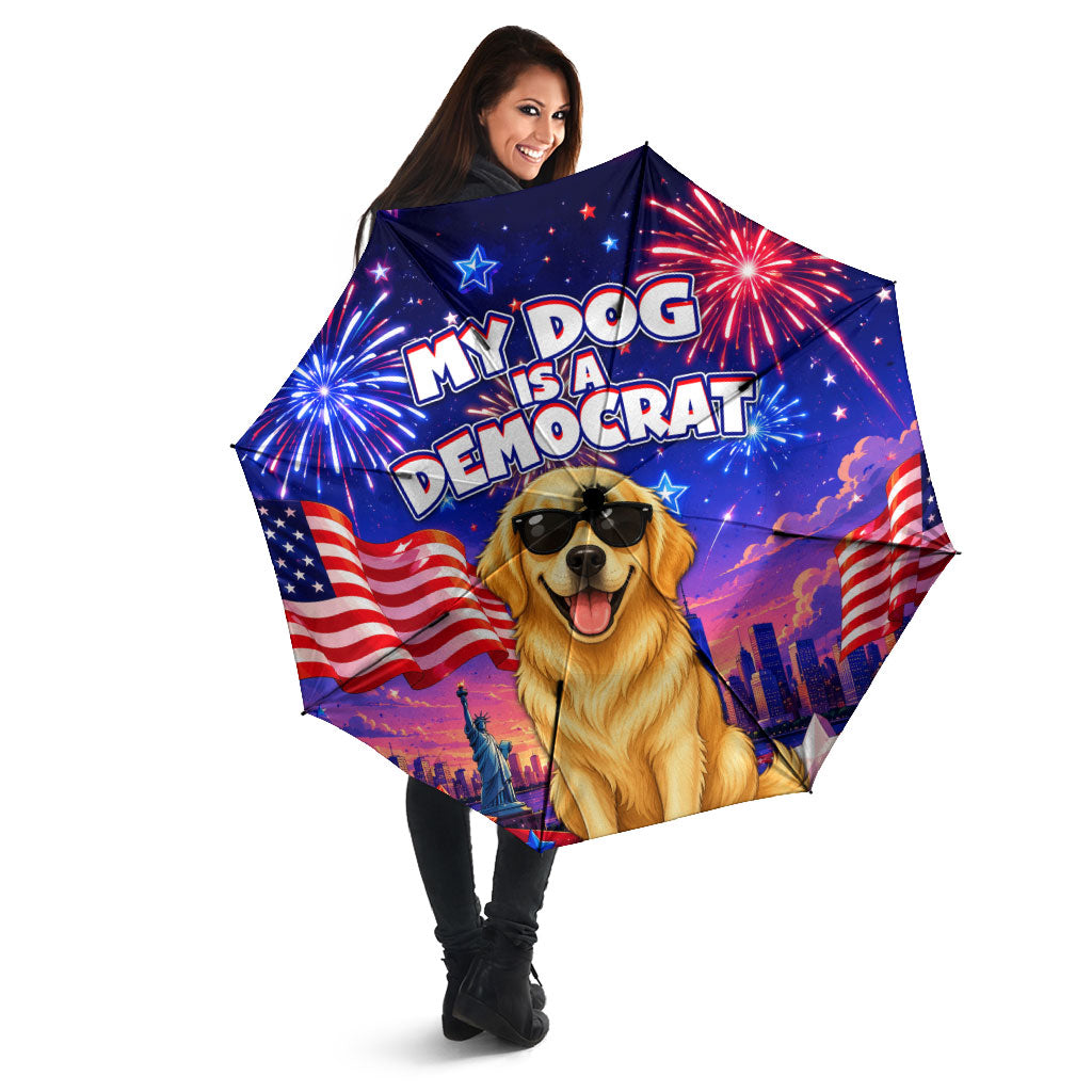 Golden Retriever My Dog Is A Democrat Umbrella Patriotic Statue Of Liberty Fireworks