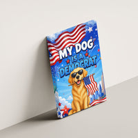 My Dog Is A Democrat Canvas Wall Art Golden Retriever Patriotic American Flag Graphic