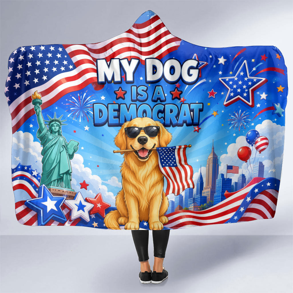 My Dog Is A Democrat Hooded Blanket Golden Retriever Patriotic American Flag Graphic