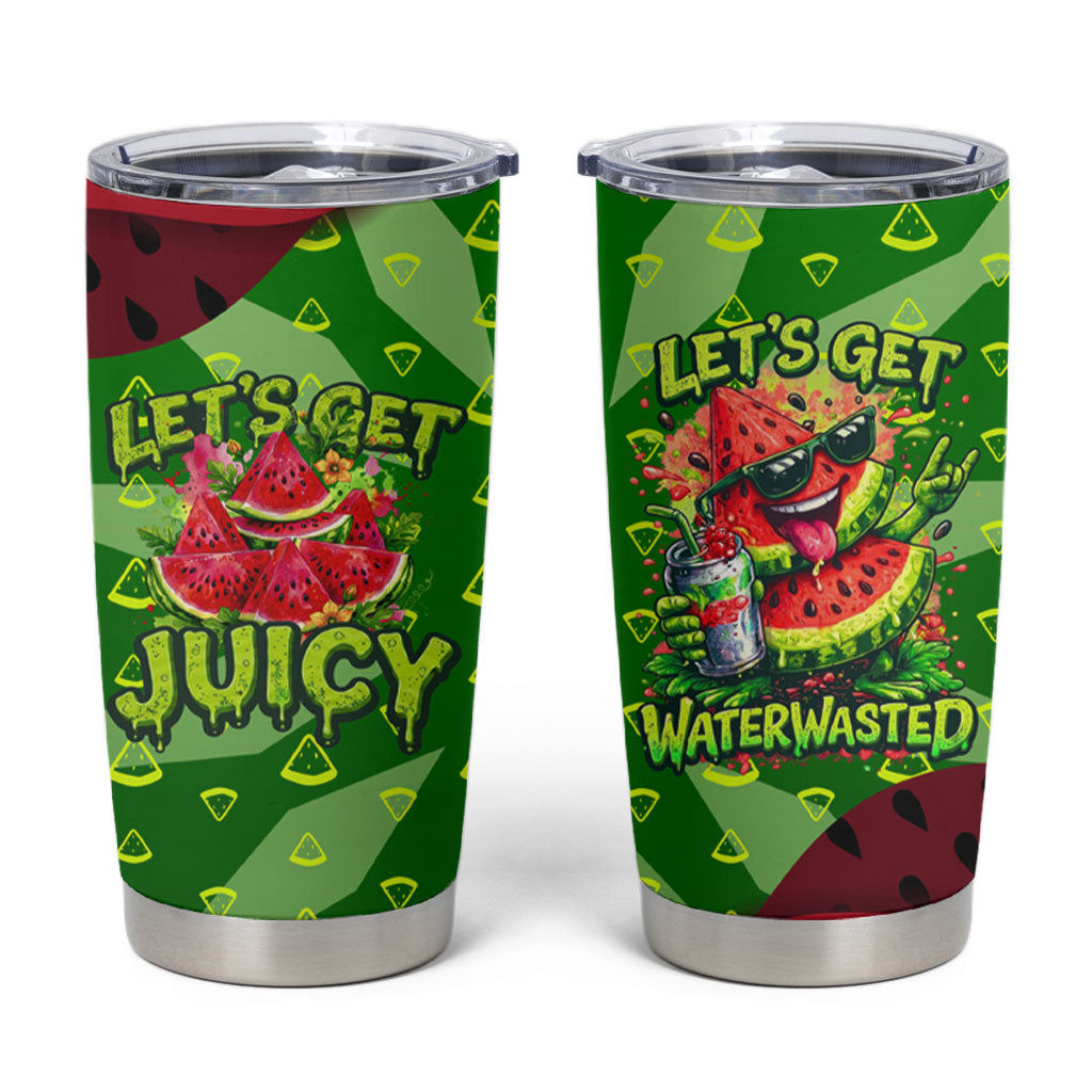 Let's Get Juicy Waterwasted Watermelon Tumbler Cup Funny Cartoon Summer Fruit Party Art