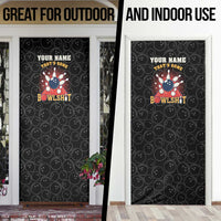 Flaming Bowling Ball Door Cover with Strike Explosion and Funny Quote Graphic on Bowling - Wonder Print Shop