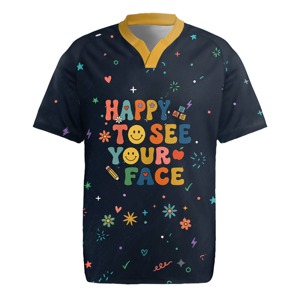 Happy to See Your Face Teacher School Supplies Rugby Jersey Welcome Back Teacher You Belong Here