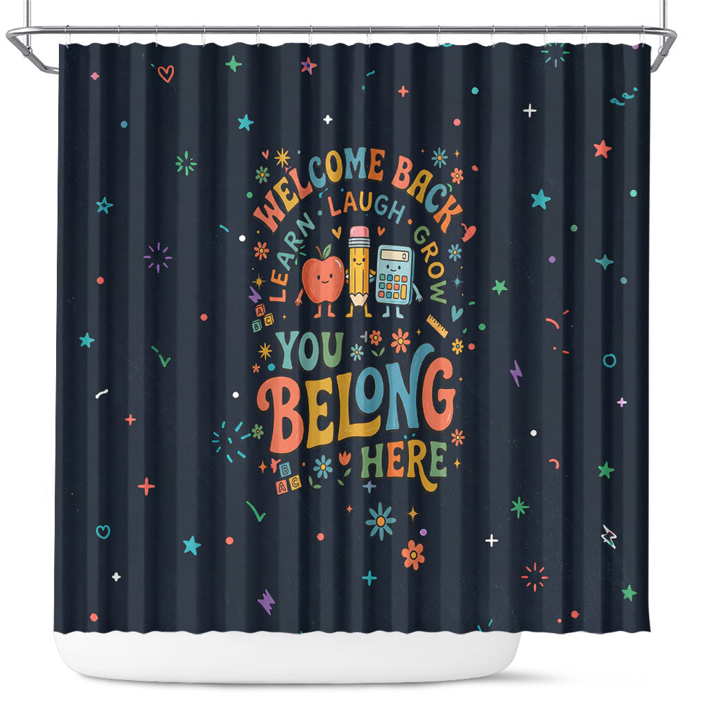 Happy to See Your Face Teacher School Supplies Shower Curtain Welcome Back Teacher You Belong Here
