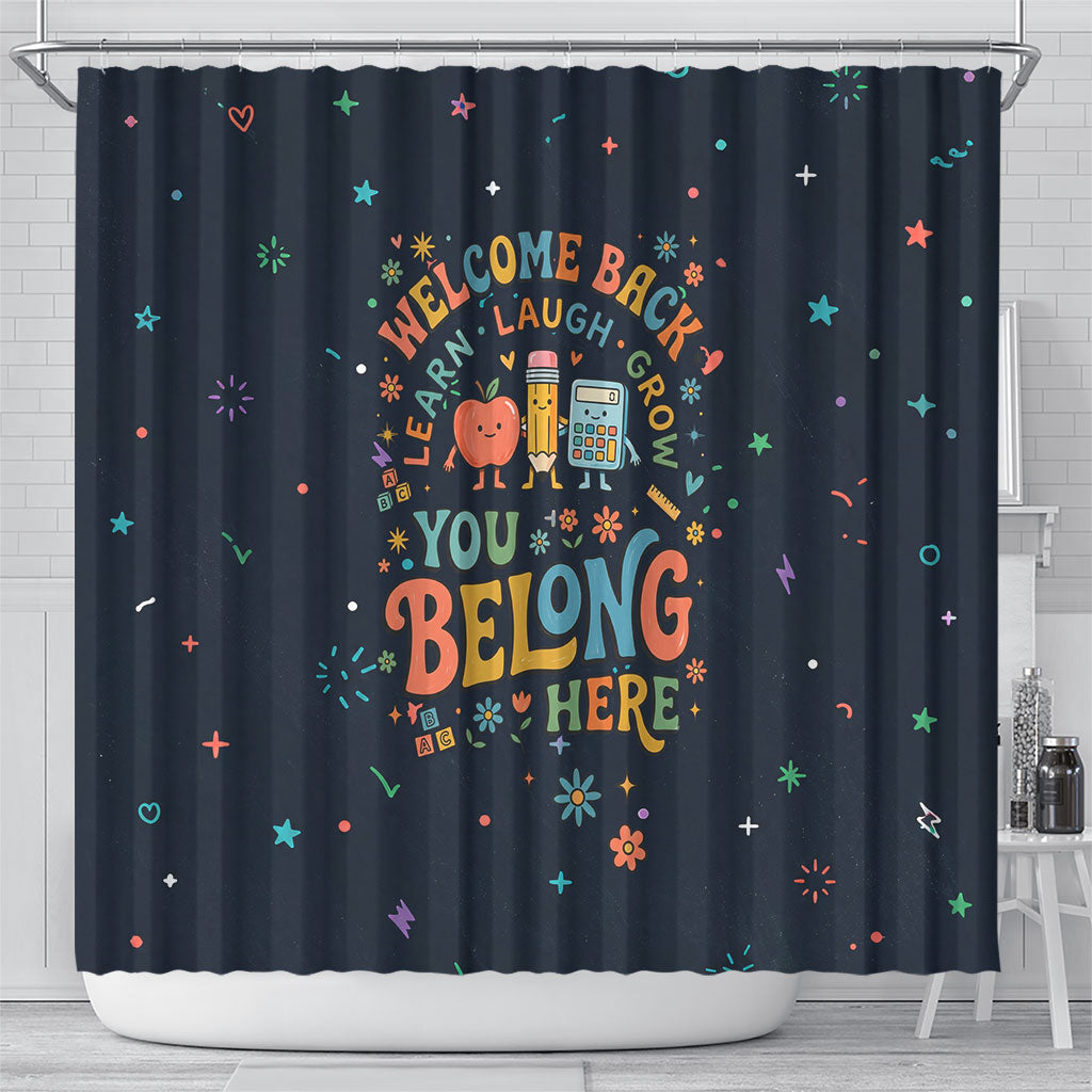 Happy to See Your Face Teacher School Supplies Shower Curtain Welcome Back Teacher You Belong Here