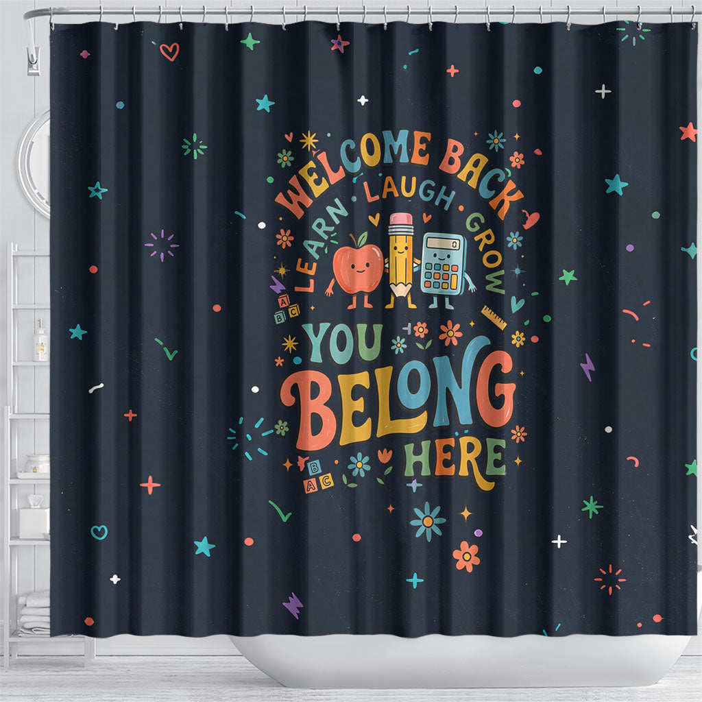Happy to See Your Face Teacher School Supplies Shower Curtain Welcome Back Teacher You Belong Here