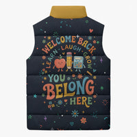 Happy to See Your Face Teacher School Supplies Sleeveless Puffer Jacket Welcome Back Teacher You Belong Here