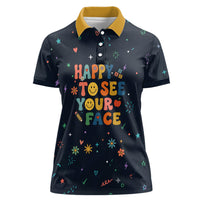 Happy to See Your Face Teacher School Supplies Women Polo Shirt Welcome Back Teacher You Belong Here