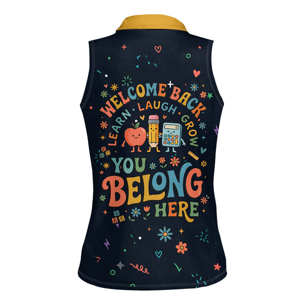 Happy to See Your Face Teacher School Supplies Women Sleeveless Polo Shirt Welcome Back Teacher You Belong Here