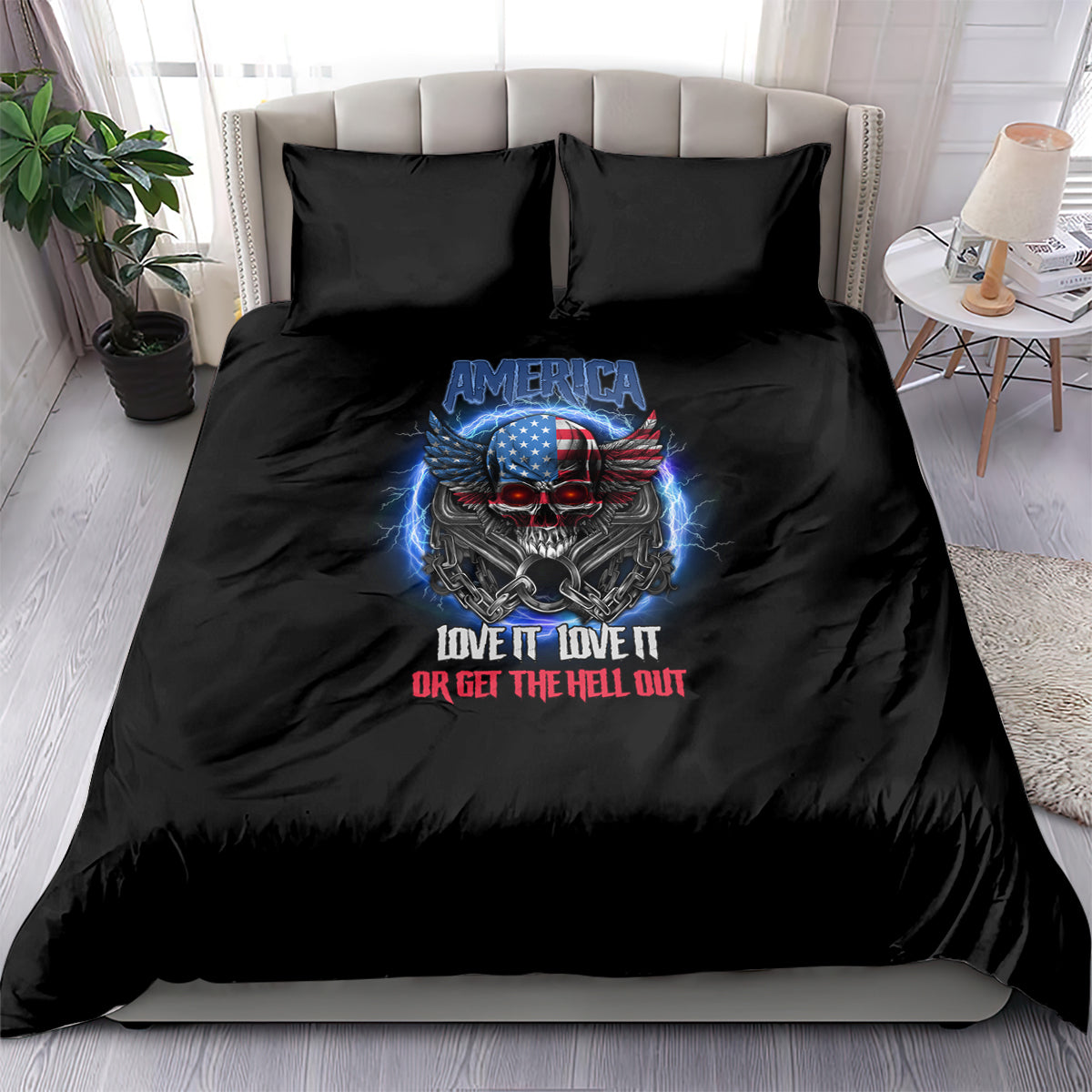 America Live It Love It Or Get The Hell Out Bedding Set - Wonder Print Shop