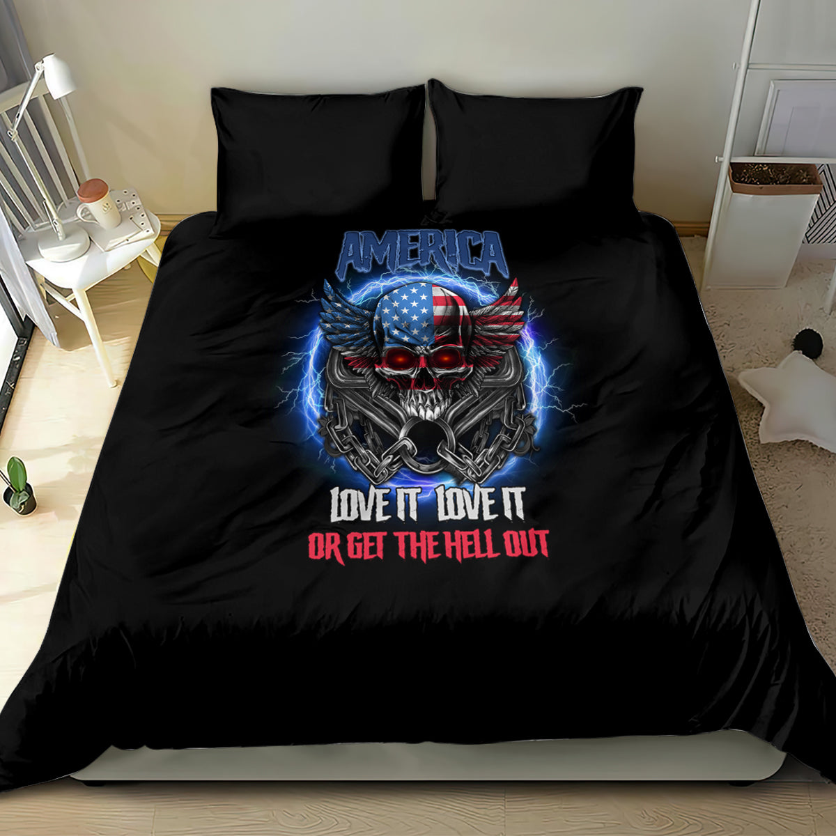 America Live It Love It Or Get The Hell Out Bedding Set - Wonder Print Shop